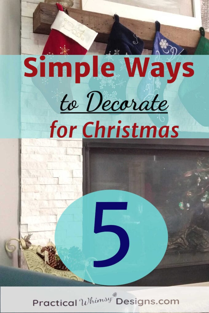 Simple ways to decorate for Christmas with picture of stockings in background