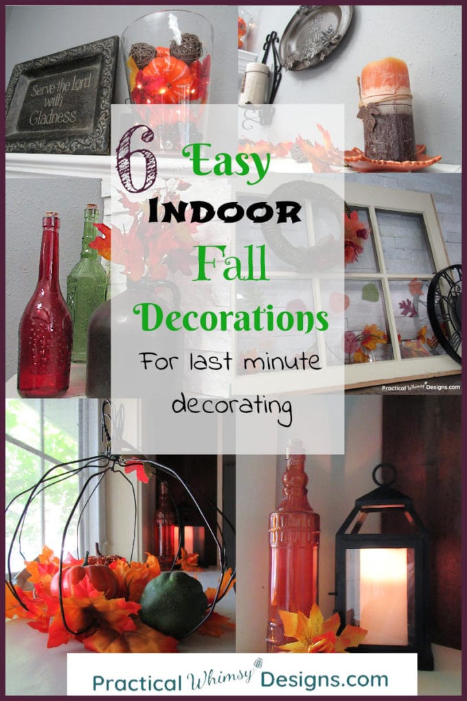 6 Easy Indoor Fall Decoration Ideas for your last minute decorating needs.