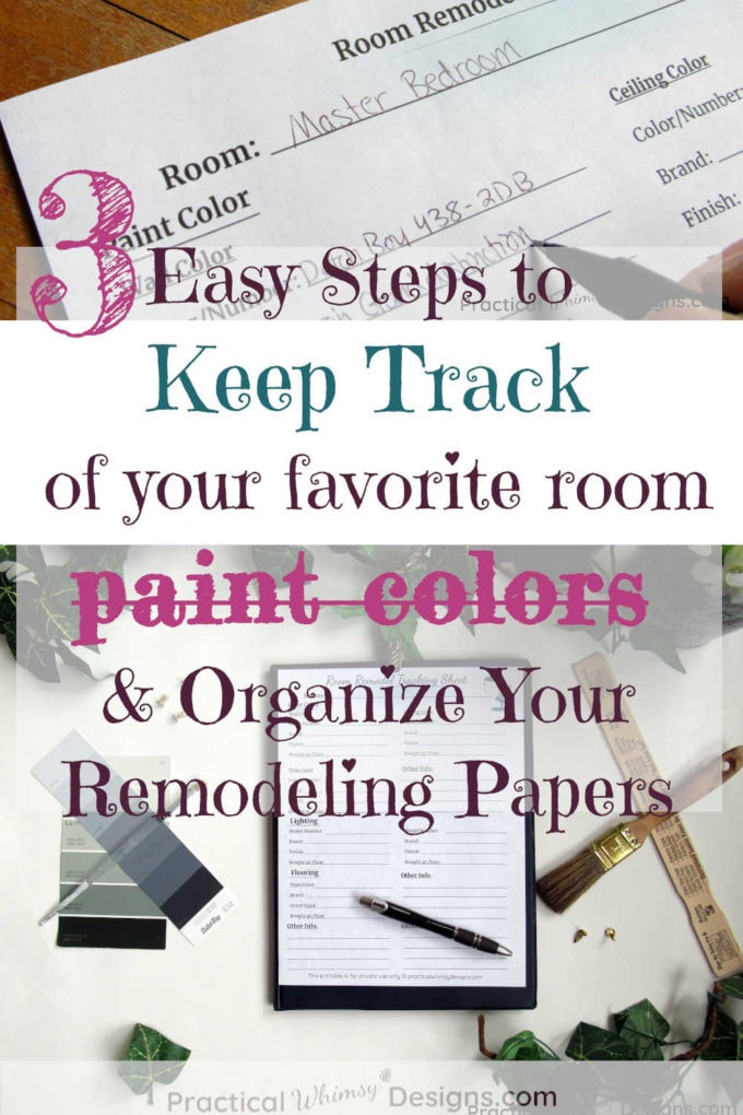 3 Easy steps to keep track of your favorite paint colors and organize your remodeling papers