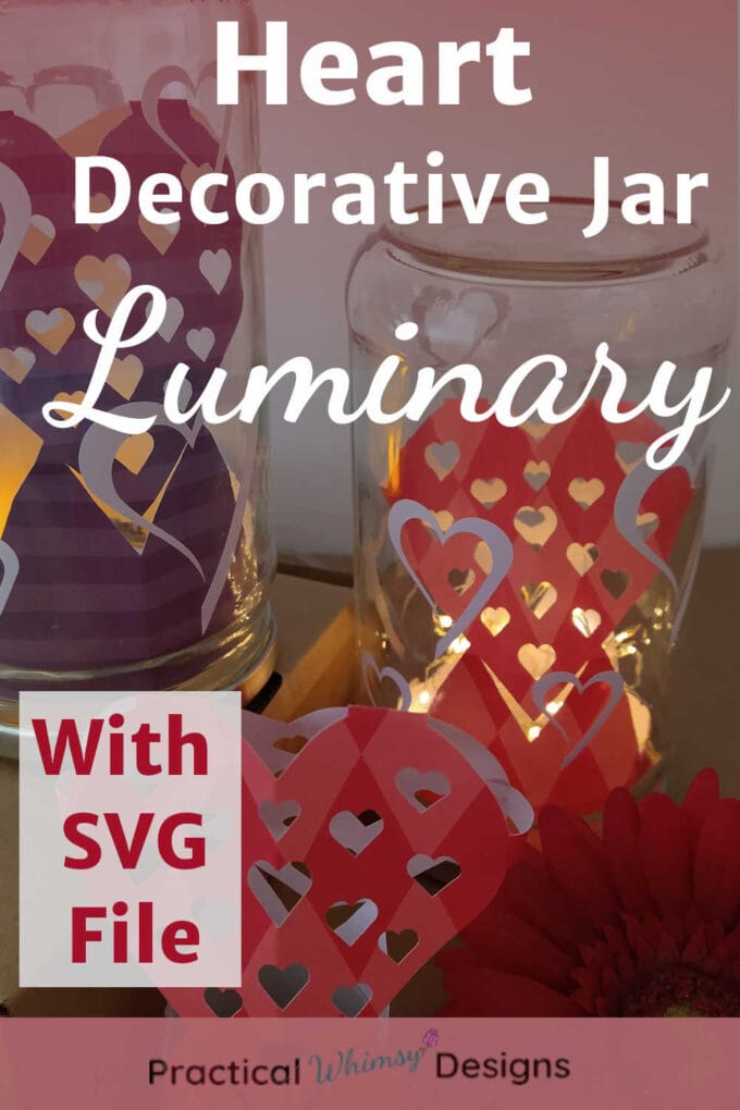 Heart decorative jar luminary with SVG file.