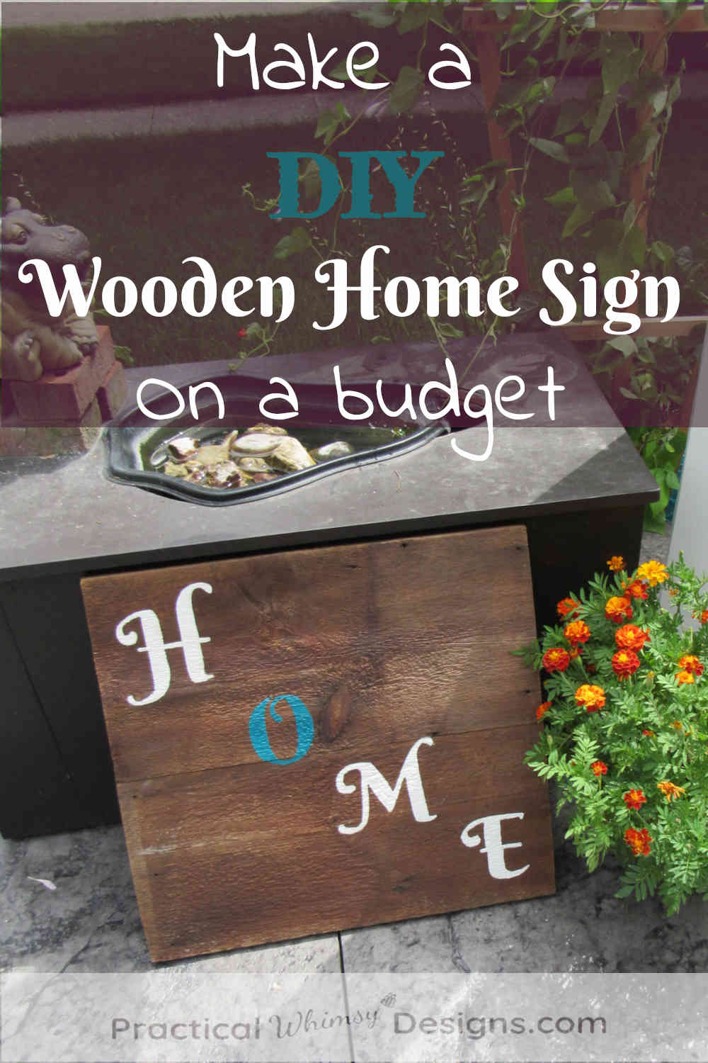 Make a DIY Wooden Home Sign on a Budget, wooden home sign leaning next to a hippo fountain and flowers.