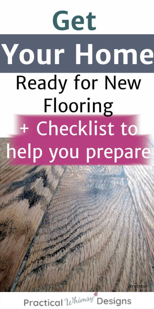 Get your home ready for new flooring plus checklist to help you prepare